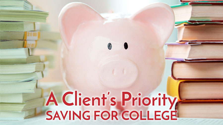 A Client's Priority - Saving for College